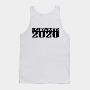 I Survived 2020 Tank Top